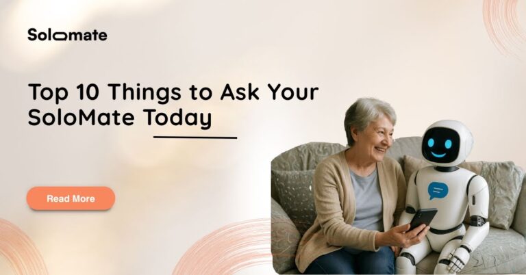 Top 10 things to ask your SoloMate today